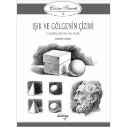 Anka Art - Koleksiyon Yayınları Işık Ve Gölgenin Çizimi