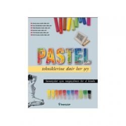 Pastel Tekniklerine Dair Her şey