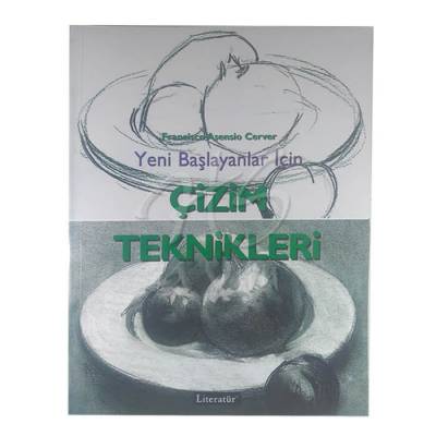 Yeni Başlayanlar İçin Çizim Teknikleri